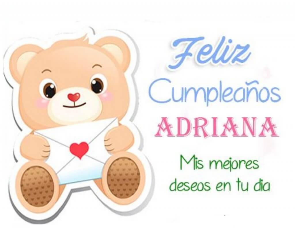 Feliz Cumplea Os Adriana Felicitaci N Especial De Cumplea Os Para Adriana