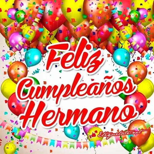 feliz cumpleaños mi hermano